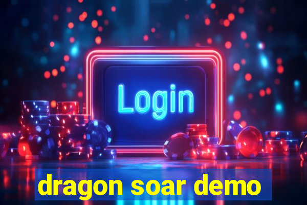 dragon soar demo